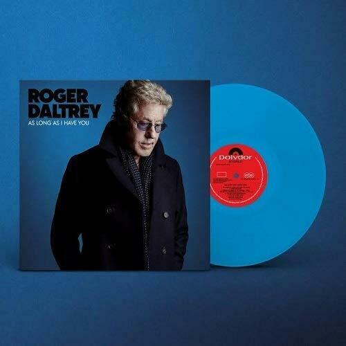 Roger Daltrey - As Long As I Have You (Blue Vinyl) [Import] [Vinyl] (ONLINE ORDER ONLY)
