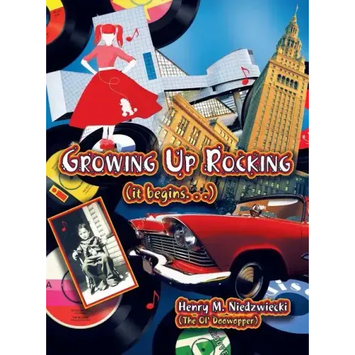 Growing Up Rocking: (it begins . . .) - Hardcover (ONLINE ORDER ONLY)