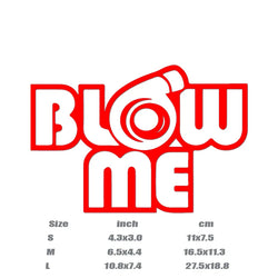 "BLOW ME"Stickers,creative&funny decal High Quality And Durable Automobiles Exterior Accessories Self-adhesive Decals (ONLINE ORDER ONLY)