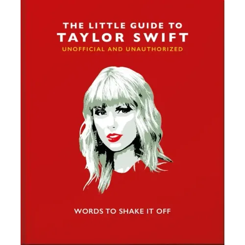 The Little Guide to Taylor Swift: Words to Shake It Off - Hardcover (ONLINE ORDER ONLY)