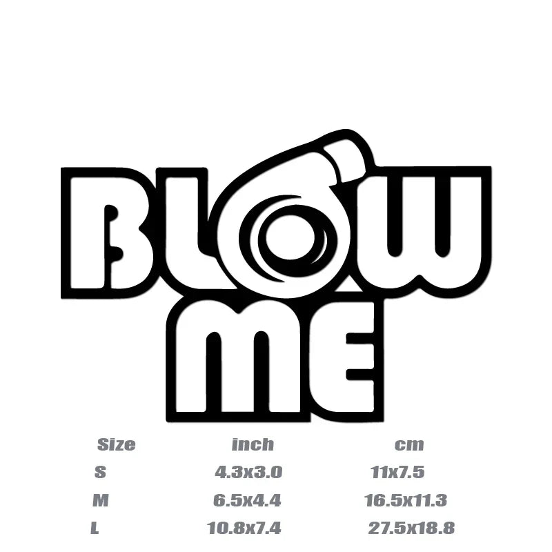 "BLOW ME"Stickers,creative&funny decal High Quality And Durable Automobiles Exterior Accessories Self-adhesive Decals (ONLINE ORDER ONLY)