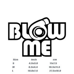 "BLOW ME"Stickers,creative&funny decal High Quality And Durable Automobiles Exterior Accessories Self-adhesive Decals (ONLINE ORDER ONLY)