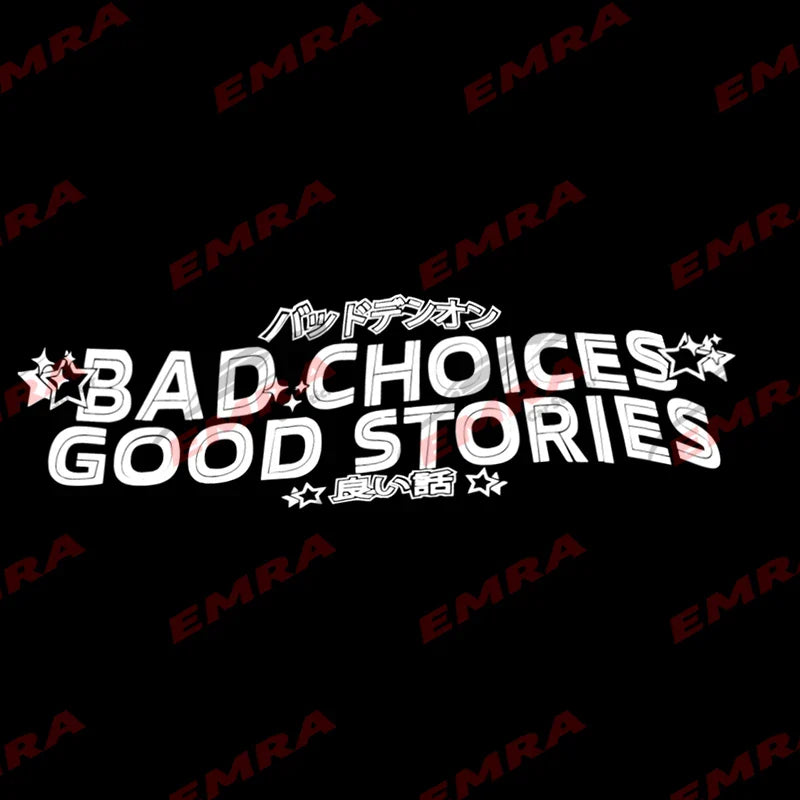 Diverting Text Bad Choices Good Stories for Car Sticker Decoration Front Windshield External Accessories Waterproof Vinyl Decals (ONLINE ORDER ONLY)