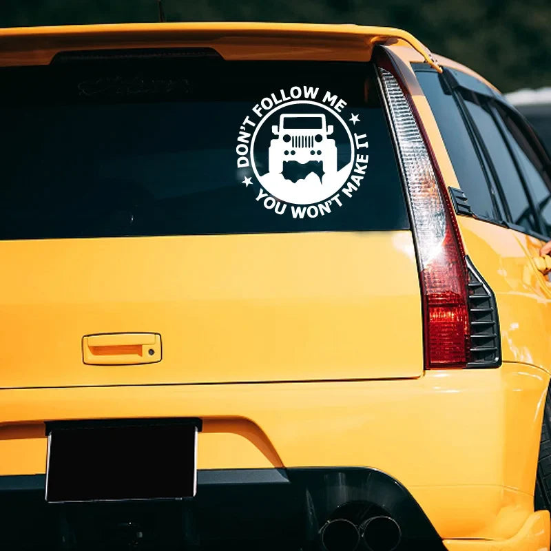 "DonT Follow me,You Won'T MAKE IT"Stickers, Elevate Your Car's Look with a fashion and cool sticker! Car Body Fun Decorative (ONLINE ORDER ONLY)