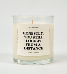 Honestly You Still Look 49 From A Distance Birthday Glass Candle (ONLINE ORDER ONLY)