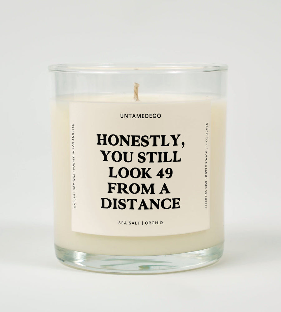 Honestly You Still Look 49 From A Distance Birthday Glass Candle (ONLINE ORDER ONLY)