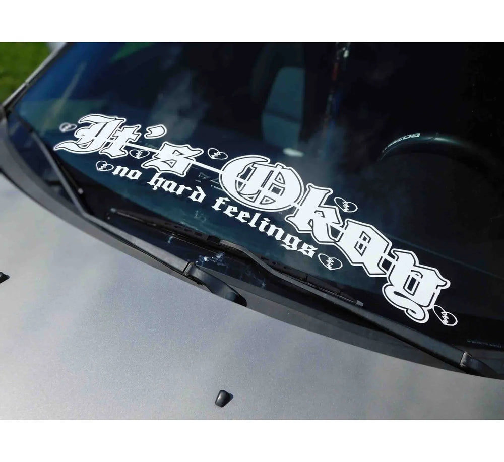 It's Okay No Hard Feelings Text for Car Sticker External Accessories Decoration Front Windshield Waterproof Vinyl Decals (ONLINE ORDER ONLY)