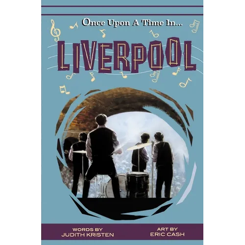 Once Upon A Time In Liverpool: It's Good To Dream - Hardcover (ONLINE ORDER ONLY)