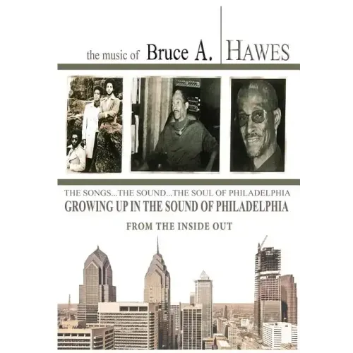 Growing Up in the Sound of Philadelphia: From the Inside Out (2nd Edition) - Paperback (ONLINE ORDER ONLY)