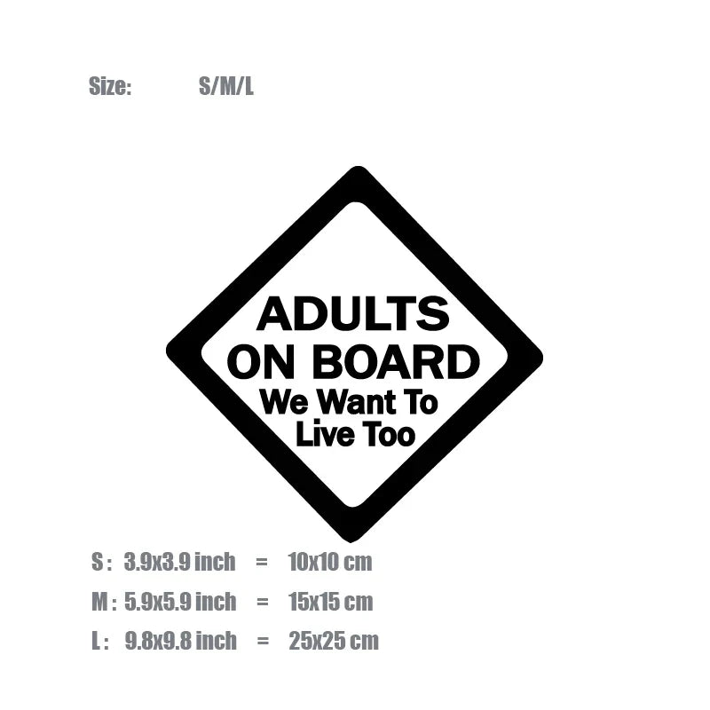 "ADULTS ON BOARD,We want to live too“creative&funny stickers,high quality decal for cars trucks motorcycle (ONLINE ORDER ONLY)