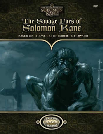 S2P10402 Solomon Kane: The Savage Foes of Solomon Kane (ONLINE ORDER ONLY)