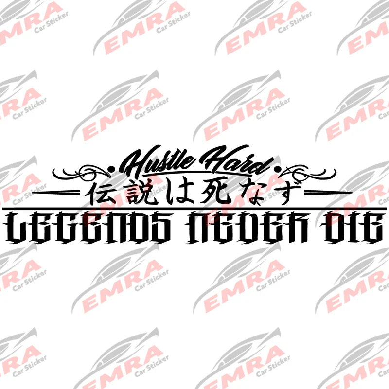 JDM  Car Sticker Stay Humble Hustle Hard Legends Never Windshield Banner Decoration External Accessories Waterproof Vinyl Decals (ONLINE ORDER ONLY)