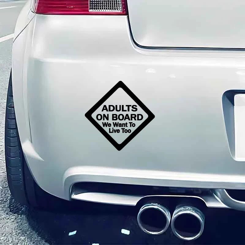 "ADULTS ON BOARD,We want to live too“creative&funny stickers,high quality decal for cars trucks motorcycle (ONLINE ORDER ONLY)