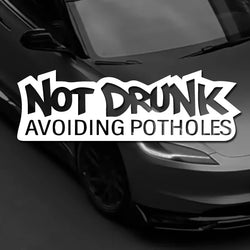 “NOT DRUNK” stickers，Vinyl Waterproof  Self-adhesive Decorative Sticker for Cars, Trucks, Walls, Laptops, Windows, Motorcycles, (ONLINE ORDER ONLY)