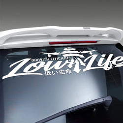 JDM Car Sticker Low Life Dropped Slammed Lowered Stance Slow Windshield Banner External Accessories Waterproof Vinyl Decals (ONLINE ORDER ONLY)