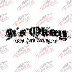 It's Okay No Hard Feelings Text for Car Sticker External Accessories Decoration Front Windshield Waterproof Vinyl Decals (ONLINE ORDER ONLY)