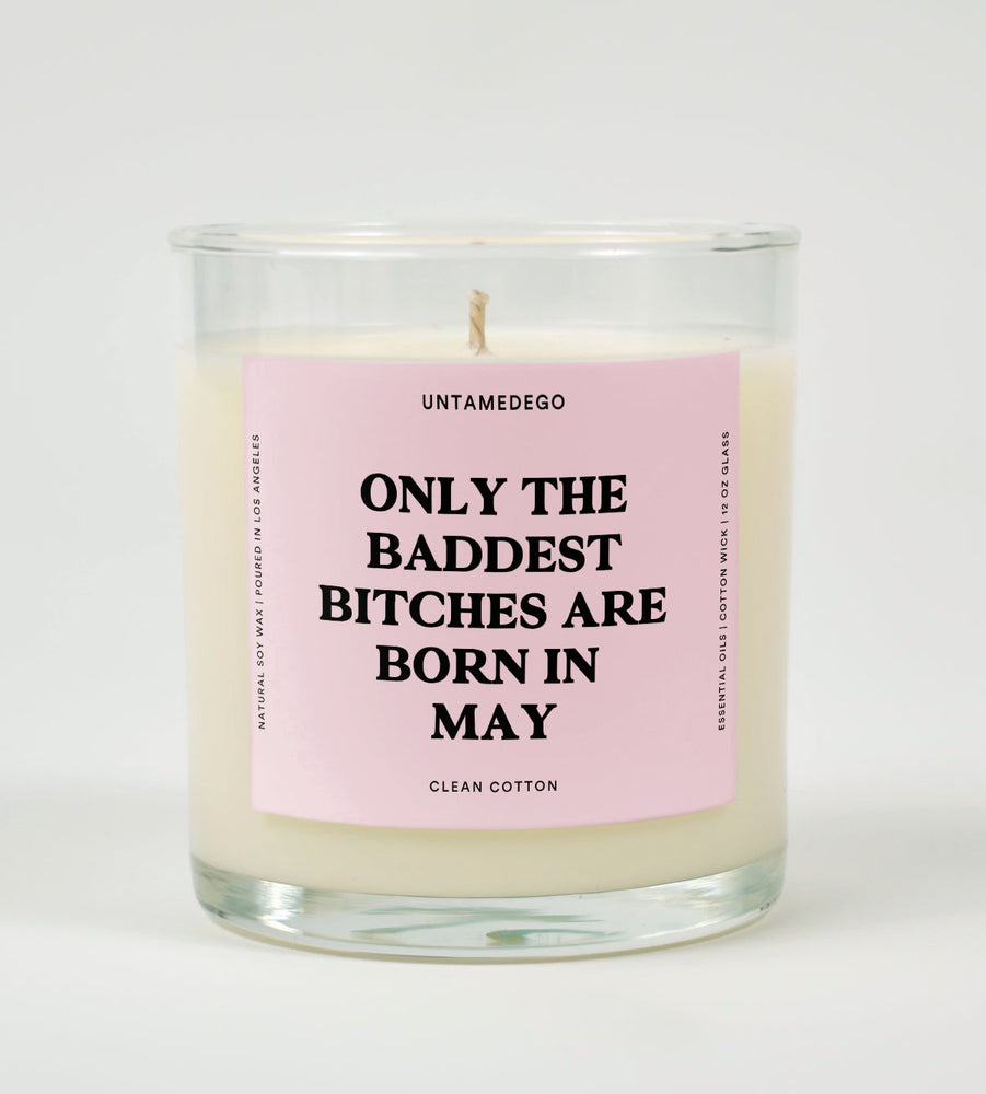 Only The Baddest Bitches Are Born In May Birthday Glass Candle (ONLINE ORDER ONLY)