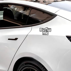 "BLOW ME"Stickers,creative&funny decal High Quality And Durable Automobiles Exterior Accessories Self-adhesive Decals (ONLINE ORDER ONLY)