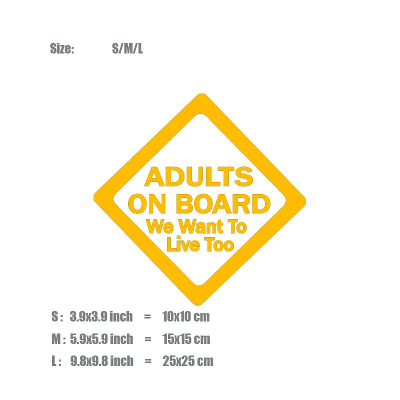 "ADULTS ON BOARD,We want to live too“creative&funny stickers,high quality decal for cars trucks motorcycle (ONLINE ORDER ONLY)