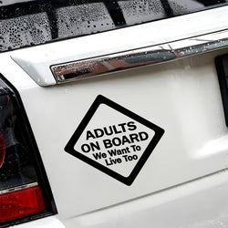 "ADULTS ON BOARD,We want to live too“creative&funny stickers,high quality decal for cars trucks motorcycle (ONLINE ORDER ONLY)