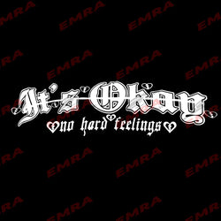 It's Okay No Hard Feelings Text for Car Sticker External Accessories Decoration Front Windshield Waterproof Vinyl Decals (ONLINE ORDER ONLY)