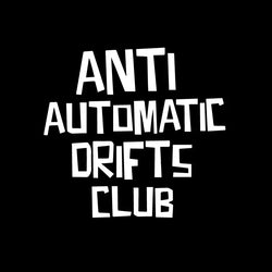 “ANTI AUTOMATIC DRIFTS CLUB"Stickers,Car Styling Decoration Car Accessories Waterproof Vinyl Decal,For Car Truck Motorcycle (ONLINE ORDER ONLY)