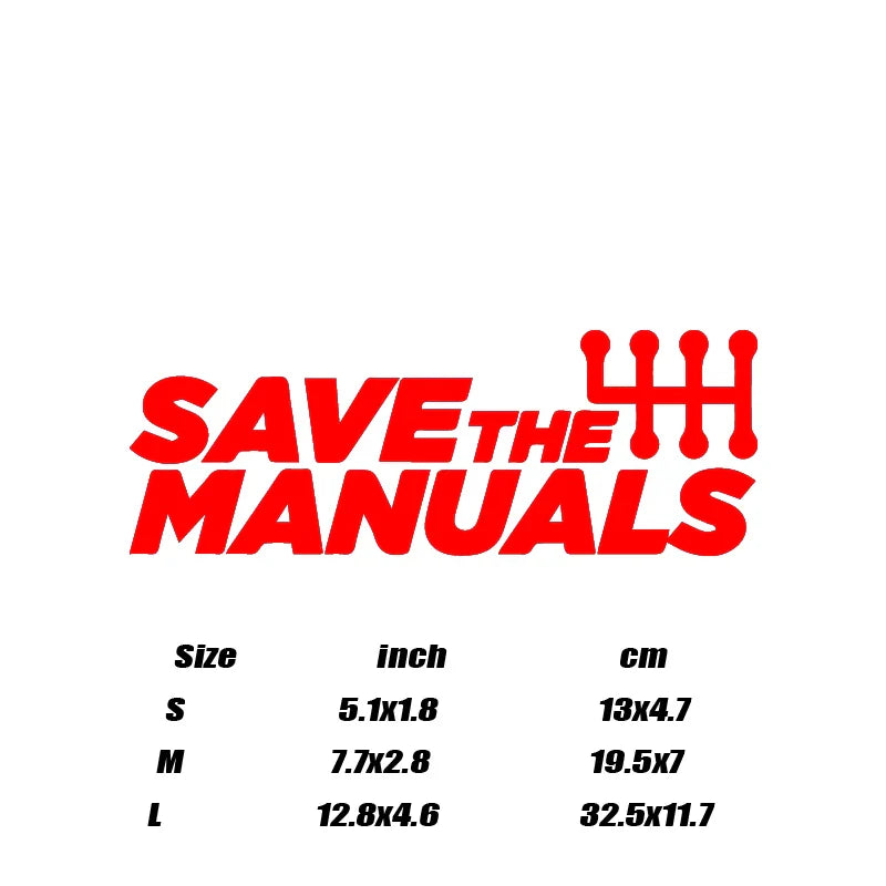 "SAVE THE MANUALS"Stickers,High Quality And Durable Automobiles Exterior Accessories Self-adhesive Decals (ONLINE ORDER ONLY)