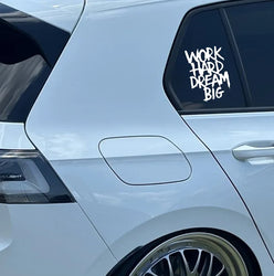 “WORK HARD DREAM BIG”Stickers，An uplifting statement.FOR car truck motorcycle and laptop. (ONLINE ORDER ONLY)
