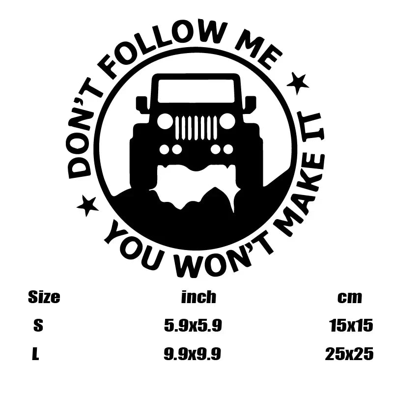 "DonT Follow me,You Won'T MAKE IT"Stickers, Elevate Your Car's Look with a fashion and cool sticker! Car Body Fun Decorative (ONLINE ORDER ONLY)