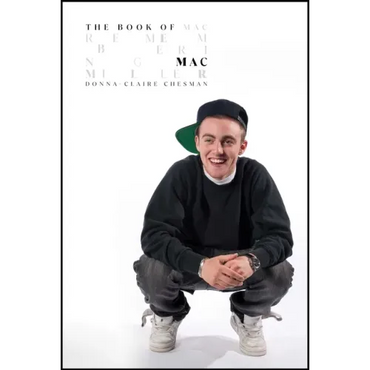 The Book of Mac: Remembering Mac Miller - Hardcover (ONLINE ORDER ONLY)