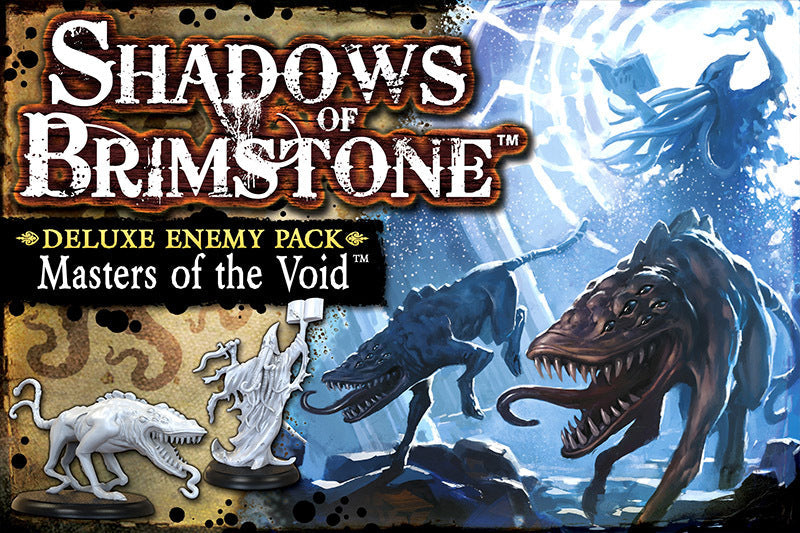 Shadows of Brimstone: Masters of the Void Deluxe Enemy Pack (ONLINE ORDER ONLY)