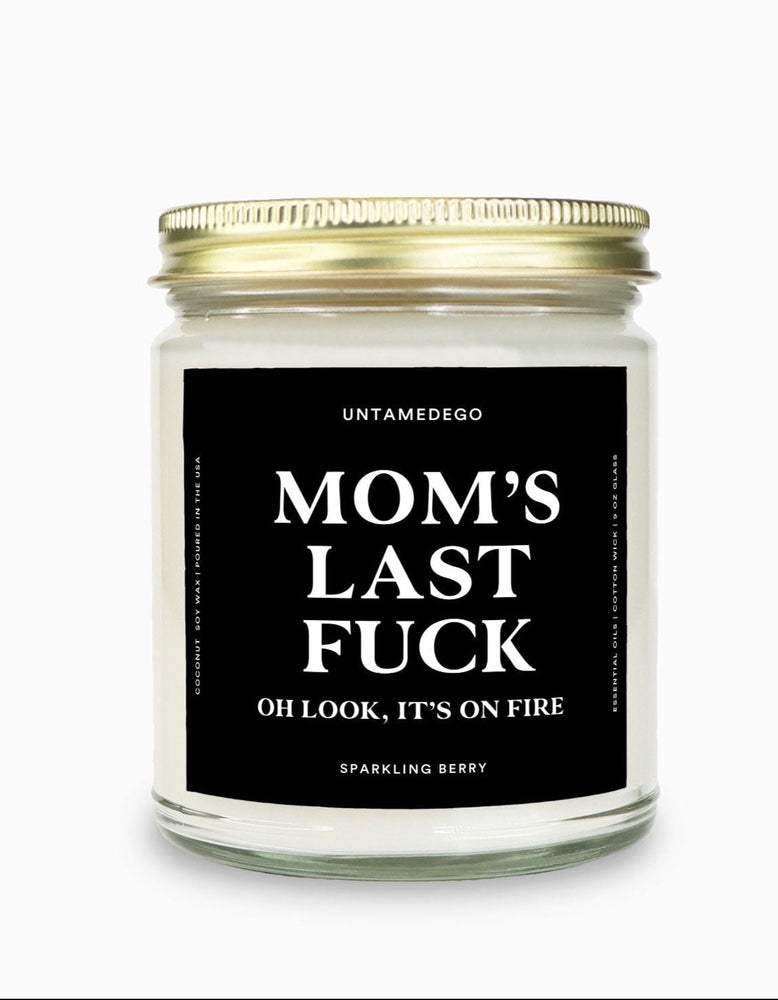 Mom's Last Fuck Gold Top Candle (ONLINE ORDER ONLY)