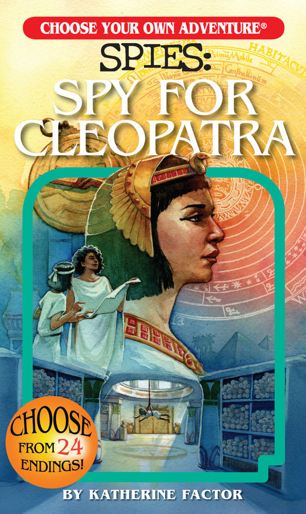 Choose Your Own Adventure: SPIES: Spy For Cleopatra