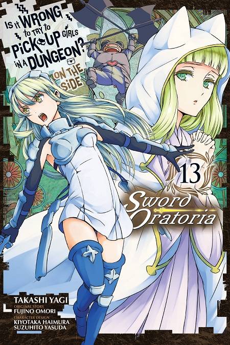 IS WRONG PICK UP GIRLS DUNGEON SWORD ORATORIA GN VOL 13 (ONLINE ORDER ONLY)