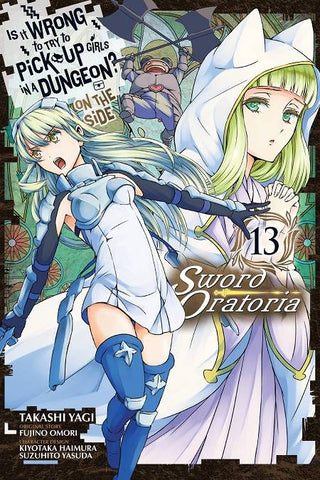 IS WRONG PICK UP GIRLS DUNGEON SWORD ORATORIA GN VOL 13 (ONLINE ORDER ONLY)