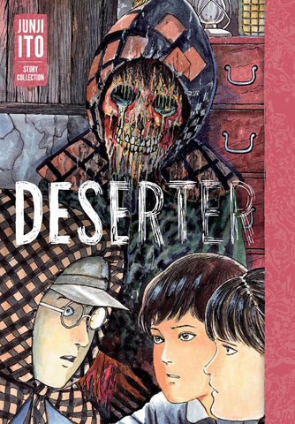 Junji Ito Deserter Collection (ONLINE ORDER ONLY)