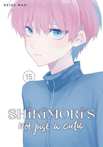Shikimoris Not Just a Cutie VOL 15 (ONLINE ORDER ONLY)