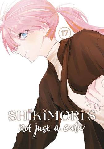 Shikimoris Not Just a Cutie VOL 17 (ONLINE ORDER ONLY)