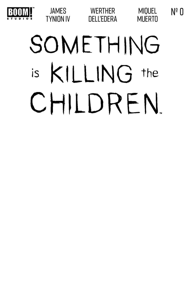 Something Is Killing The Children #0 D Blank Sketch Variant (11/06/2024) Boom (ONLINE ORDER ONLY)