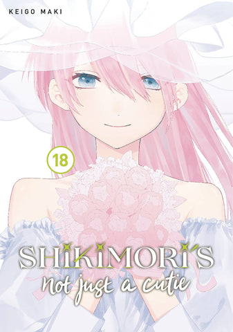 Shikimoris Not Just a Cutie VOL 18 (ONLINE ORDER ONLY)