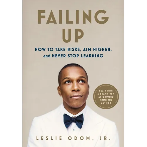 Failing Up: How to Take Risks, Aim Higher, and Never Stop Learning - Paperback (ONLINE ORDER ONLY)