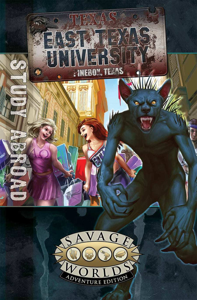 Savage Worlds: East Texas University - Study Abroad (ONLINE ORDER ONLY)