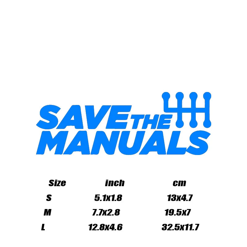 "SAVE THE MANUALS"Stickers,High Quality And Durable Automobiles Exterior Accessories Self-adhesive Decals (ONLINE ORDER ONLY)