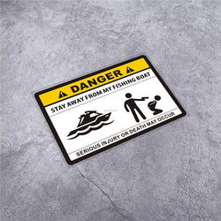 Stickers Warning DANGER Stay Away From My Fishing Boat Do Not Disturb Applique for Fish Box Car Styling Window (ONLINE ORDER ONLY)