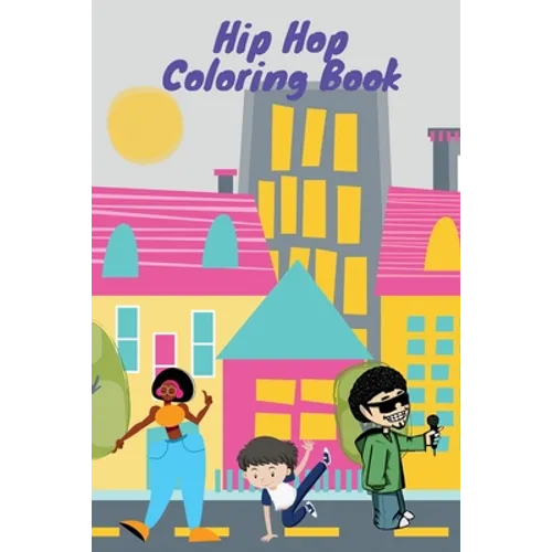 Hip Hop Coloring Book: color your favorite hip hop characters - Paperback (ONLINE ORDER ONLY)