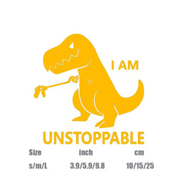 "I AM UNSTOPPABLE"Dinosaur stickers,For Car Door And Window Decoration Stickers Car Accessories decal (ONLINE ORDER ONLY)
