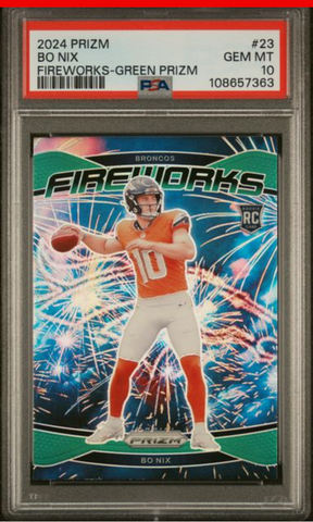 Graded 2024 Panini Prizm Bo Nix #23 Fireworks Green Prizm Rookie RC Football Card PSA 10 Gem Mint (ONLINE ORDER ONLY)