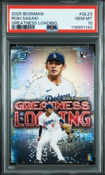 Graded 2025 Topps Bowman Roki Sasaki #GL23 Greatness Loading Rookie RC Baseball Card PSA 10 Gem Mint (ONLINE ORDER ONLY)