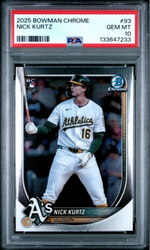 Graded 2025 Topps Bowman Chrome Nick Kurtz #93 Rookie RC Baseball Card PSA 10 Gem Mint (ONLINE ORDER ONLY)