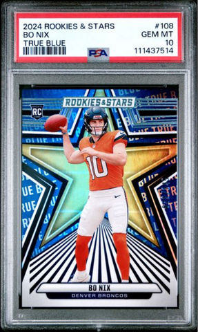 Graded 2024 Panini Rookies & Stars Bo Nix #108 True Blue /149 Rookie RC Football Card PSA 10 Gem Mint (ONLINE ORDER ONLY)